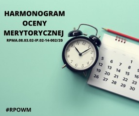 Zdjęcie artykułu Aktualizacja harmonogramu oceny merytorycznej