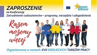 Zdjęcie artykułu Zaproszenie na Konferencję Zatrudnienie Cudzoziemców - Programy, Narzędzia i Udogodnienia